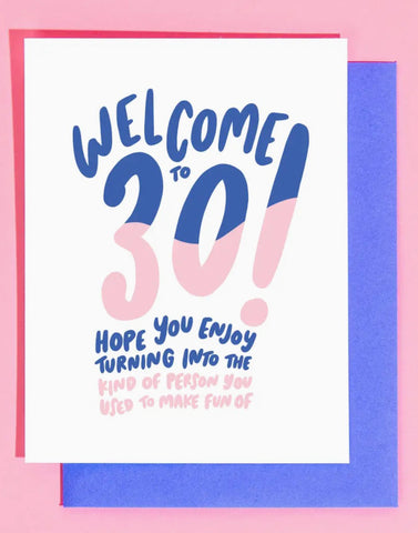 Welcome To 30 Card